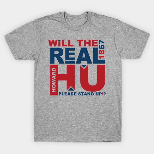 Howard - The Real HU -1 T-Shirt by centeringmychi